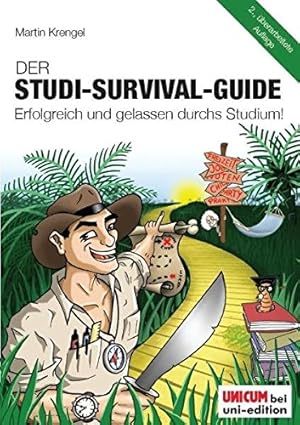 Imagen del vendedor de Der Studi-Survival-Guide: Erfolgreich und gelassen durchs Studium! a la venta por Gabis Bcherlager