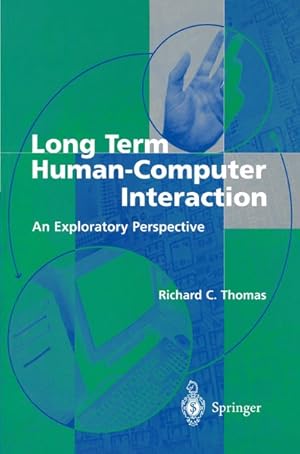 Long Term Human-Computer Interaction. An Exploratory Perspective.