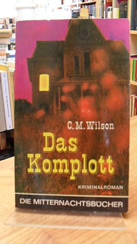 Bild des Verkufers fr Das Komplott - Kriminalroman, aus dem Englischen von Luise Dbritz, zum Verkauf von Antiquariat Orban & Streu GbR