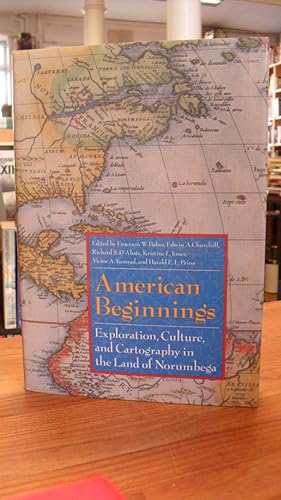 American Beginnings - Exploration, Culture, And Cartography In The Land Of Norumbega,