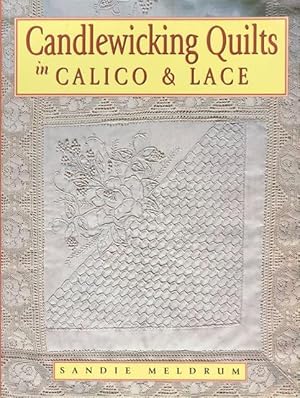 Candlewicking quilts in calico and lace.