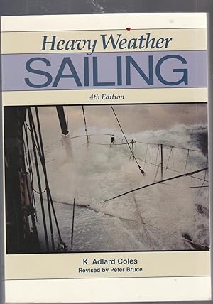 Seller image for HEAVY WEATHER SAILING. 4th Edition for sale by BOOK NOW