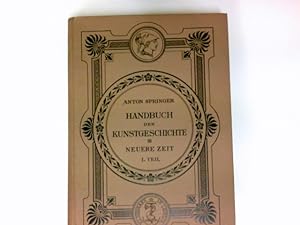 Handbuch der Kunstgeschichte III Neue Zeit 1. Teil