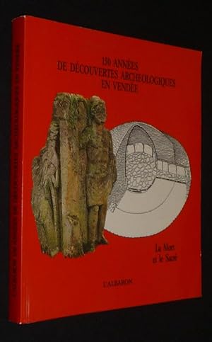 Seller image for 150 années de découvertes archéologiques en Vendée for sale by Abraxas-libris