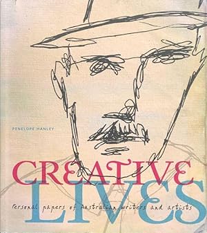 Creative lives : personal papers of Australian writers and artists.