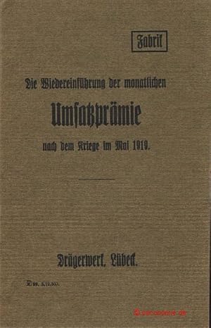 Fabrik-Umsatzprämie-Bestimmungen, gültig vom 30. April 1919 bis zum 25. September 1919.