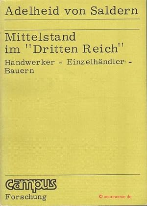 Seller image for Mittelstand im "Dritten Reich". Handwerker - Einzelhndler - Bauern. Campus Forschung, Band 86. for sale by Antiquariat Hohmann