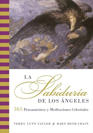 Seller image for La Sabiduria Del Los Angeles : 365 Pensamientos Y Meditaciones Celestiales -Language: spanish for sale by GreatBookPrices