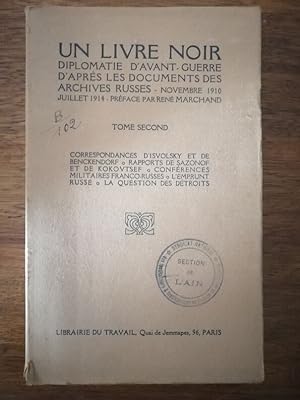 Un livre noir Diplomatie d'avant guerre d'après les archives russes Tome 2 1930 - - Isvolsky Benc...