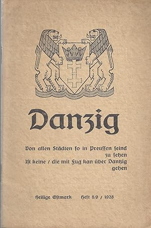 Bild des Verkufers fr Heilige Ostmark - Heft 8/9 / 1928 - Danzig - 2. Danzigheft; Von allen Stdten so in Preussen seind zu sehen ist keine / die mit Fug kan ber Dantzig gehen - Heilige Ostmark - Heft 8/9 / 1928 - Mit zahlreichen Abbildungen - (Seite 125 bis 136, dazu 10 Seiten mit Buchbesprechungen und Werbung mit Illustrationen) - Zeitschrift fr Kulturfragen des deutschen Ostens - Herausgegeben von Dr. Willy Schmidt, Frankfurt (Oder) - Inhalt: Danzig, Gedicht von Werner Schulz - Unser Danzig von Ma. Ldtke - Das Weichselland, eine deutsche Schpfung von Alfred Siedenbiedel - Die Lage Danzigs von Herbert Link - Danzig, eine deutsche Hochschule von Ilse Schwidetzky - Deutschlands Zurckverdrngung von der Ostsee von Kapitn z.S.a.D. Martini zum Verkauf von Walter Gottfried