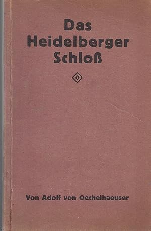 Seller image for Das Heidelberger Schlo - Bau- und kunstgeschichtlicher Fhrer; Mit einem Plane und 26 Abbildungen - 6. Auflage 1923 for sale by Walter Gottfried