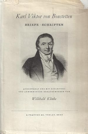 Imagen del vendedor de Karl Viktor von Bonstetten - (1745-1832) - Briefe - Jugenderinnerungen - Schriften; Ausgewhlt und mit Einleitung und Anmerkungen herausgegeben von Willibald Klinke a la venta por Walter Gottfried