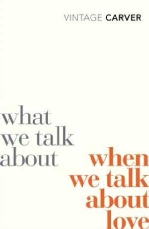 Imagen del vendedor de What We Talk About When We Talk About Love a la venta por Rheinberg-Buch Andreas Meier eK