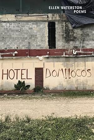 Imagen del vendedor de Hotel Domilocos: Poems a la venta por GreatBookPrices