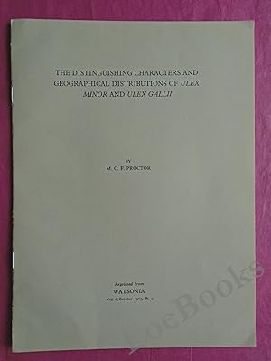 Image du vendeur pour THE DISTINGUISHING CHARACTERS AND GEOGRAPHICAL DISTRIBUTIONS OF ULEX MINOR AND ULEX GALLII mis en vente par LOE BOOKS