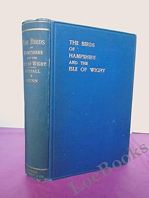 THE BIRDS OF HAMPSHIRE AND THE ISLE OF WIGHT