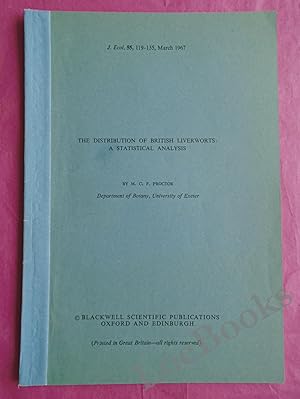 Image du vendeur pour THE DISTRIBUTION OF BRITISH LIVERWORTS: A STATISTICAL ANALYSIS mis en vente par LOE BOOKS