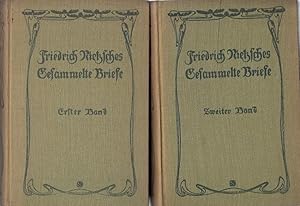 Friedrich Nietzsches gesammelte Briefe, Bde. 1 u. 2 [2 Bde.] / hrsg. von Elisabeth Förster-Nietzs...