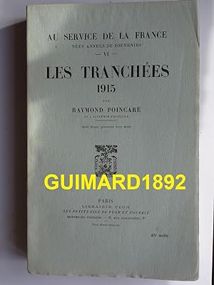 Au service de la France Tome VI Les Tranchées 1915