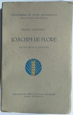 Joachim De Flore et les milieux courtois