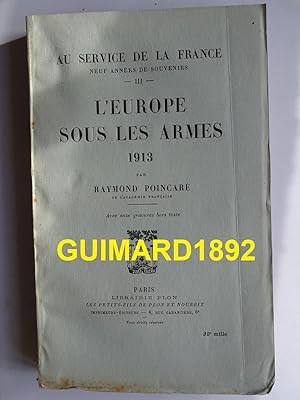 Au service de la France Tome III L'Europe sous les armes 1913