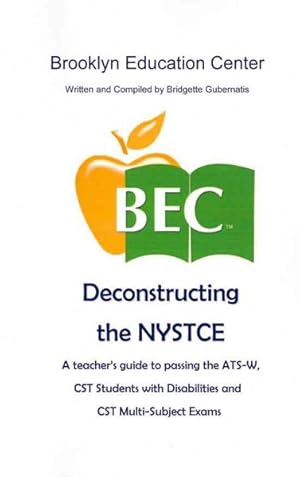 Seller image for Deconstructing the NYSTCE for sale by GreatBookPrices