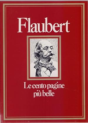 Seller image for Flaubert. Le cento pagine pi belle - Mariolina Bongiovanni Bertini for sale by libreria biblos