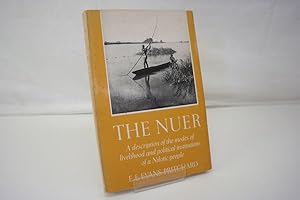 The Nuer: A Description of the Modes of Livelihood and Political Institutions of a Nilotic People