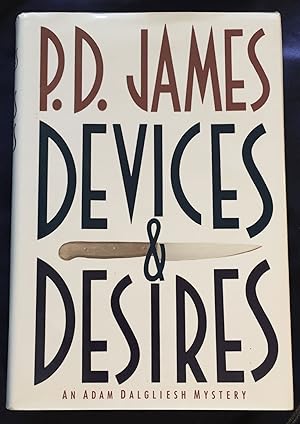 DEVICES & DESIRES; P. D. James