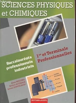 Seller image for Sciences physiques et chimiques 1re et Terminale Professionnelles - Baccalaurat professionnels industriels for sale by Le-Livre