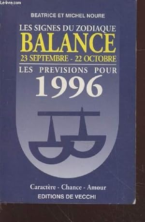 Bild des Verkufers fr Balance 22 septembre - 22 octobre : Les prvisions pour 1996 (Collection : "Les signes du zodiaque") zum Verkauf von Le-Livre
