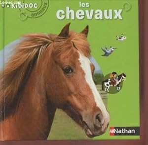 Bild des Verkufers fr Kididoc Animaux n4 : Les Chevaux zum Verkauf von Le-Livre