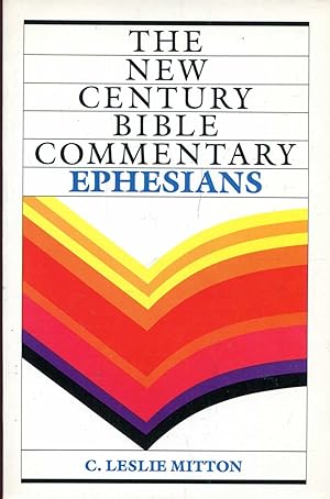 Imagen del vendedor de Ephesians (New Century Bible) a la venta por Pendleburys - the bookshop in the hills