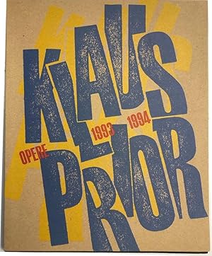 Prior, Klaus. Opere Werke 1993 - 1994.