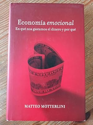 ECONOMIA EMOCIONAL :En que nos gastamos el dinero y por qué