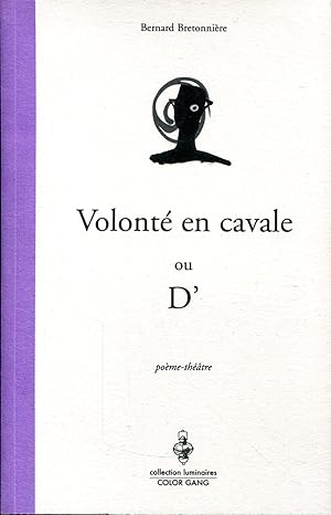 Seller image for Volont en cavale ou D' for sale by Bloody Bulga