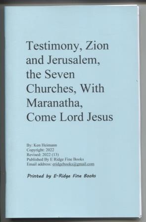 Imagen del vendedor de Testimony, Zion and Jerusalem, the Seven Churches, With Maranatha, Com Lord Jesus a la venta por E Ridge Fine Books