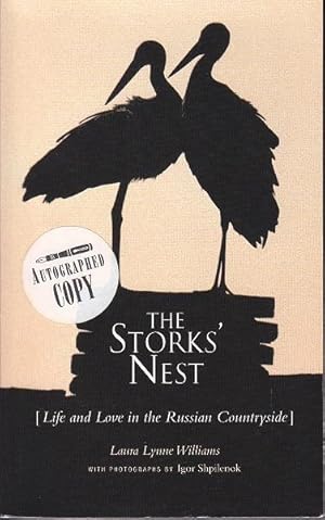 Seller image for The Stork's Nest [Life and Love in the Russian Countryside - SIGNED, 1st Edition for sale by Monroe Bridge Books, MABA Member