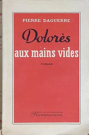 Bild des Verkufers fr Dolors aux mains vides zum Verkauf von Bouquinerie L'Ivre Livre