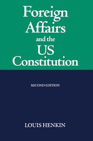 Seller image for Foreign Affairs and the United States Constitution for sale by GreatBookPrices