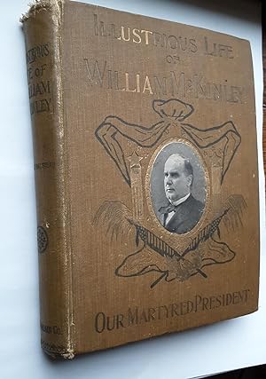 The Illustrious Life of William McKinley