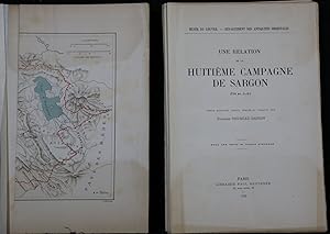 Une relation de la huitieme campagne de Sargon (714 av. J.-C.). Texte Assyrien inedit, publie et ...