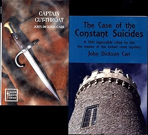 Image du vendeur pour The Case of the Constant Suicides / 1941 impossible crime by the master of the locked room mystery, AND A SECOND MODERN DICKSON CARR REPRINT, Captain Cut-Throat mis en vente par Cat's Curiosities