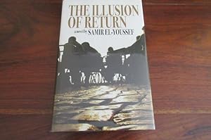 Seller image for The Illusion of Return - SIGNED & DATED 2007 for sale by Mungobooks
