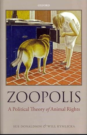 Imagen del vendedor de Zoopolis : A Political Theory of Animal Rights a la venta por GreatBookPrices