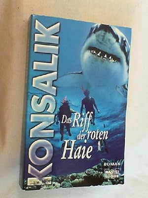 Seller image for Das Riff der roten Haie : [Roman]. for sale by Versandantiquariat Christian Back
