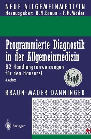 Image du vendeur pour Programmierte Diagnostik in der Allgemeinmedizin: 82 Handlungsanweisungen fr den Hausarzt (Neue Allgemeinmedizin). mis en vente par Wissenschaftl. Antiquariat Th. Haker e.K