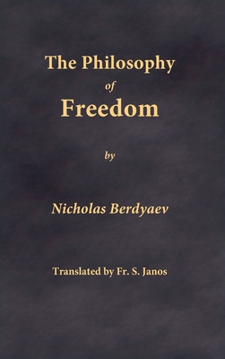 Seller image for The Philosophy of Freedom (Hardback or Cased Book) for sale by BargainBookStores