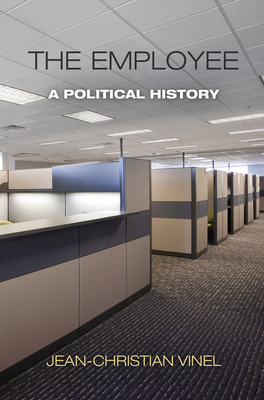 Image du vendeur pour The Employee: A Political History (Paperback or Softback) mis en vente par BargainBookStores