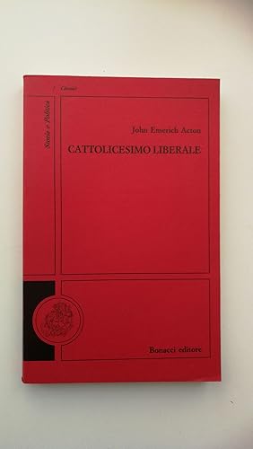 Immagine del venditore per John E. Acton. CATTOLICESIMO LIBERALE, Bonacci editore, 1990 venduto da Amarcord libri